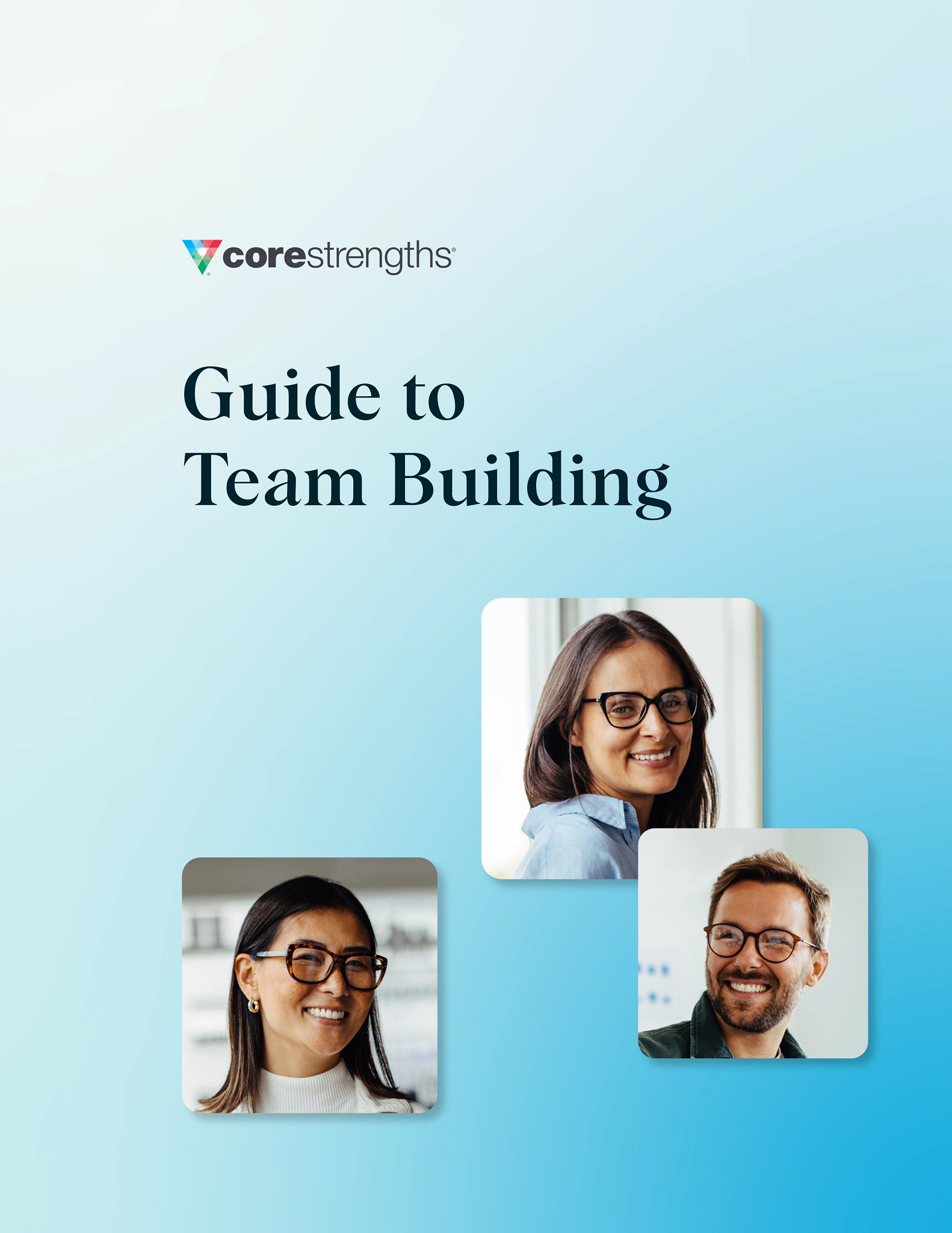 Guide to Team Building (Core Strengths)